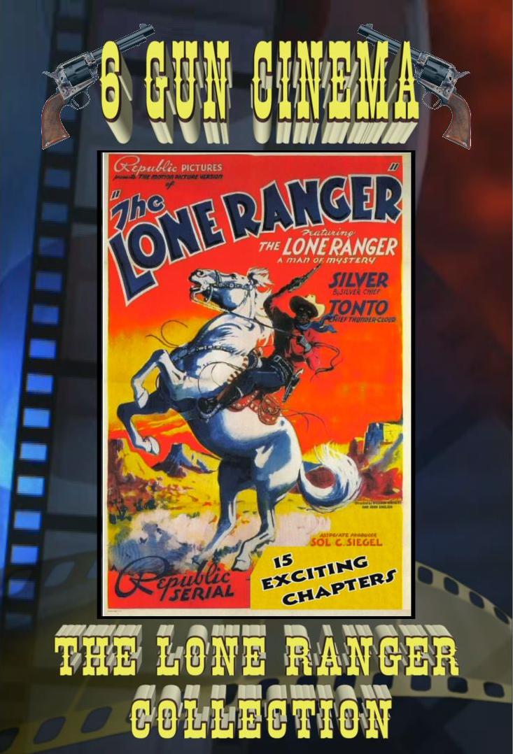 The Lone Ranger 1938 Movie Cliffhangers 15 Chapters